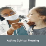 Asthma Spiritual Meaning