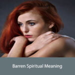 Barren Spiritual Meaning