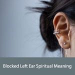 Blocked Left Ear Spiritual Meaning
