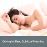 Crying in Sleep Spiritual Meaning