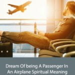 Dream Of being A Passenger In An Airplane Spiritual Meaning