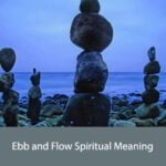 Ebb and Flow Spiritual Meaning