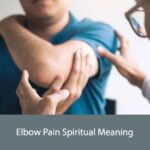 Elbow Pain Spiritual Meaning