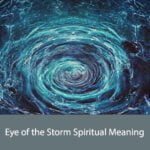 Eye of the Storm Spiritual Meaning