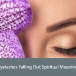 Eyelashes Falling Out Spiritual Meaning