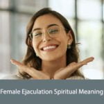 Female Ejaculation Spiritual Meaning
