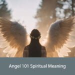 Angel 101 Spiritual Meaning