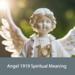 Angel 1919 Spiritual Meaning