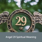 Angel 29 Spiritual Meaning