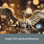 Angel 343 Spiritual Meaning