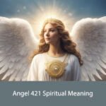 Angel 421 Spiritual Meaning
