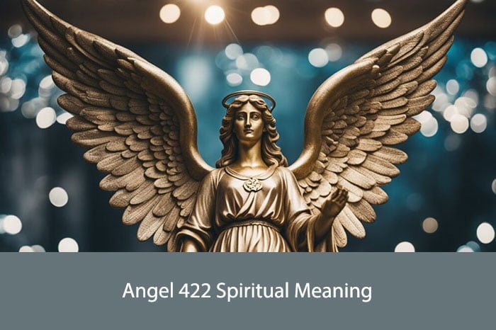 Angel 422 Spiritual Meaning