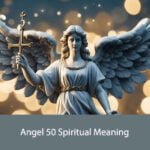 Angel 50 Spiritual Meaning
