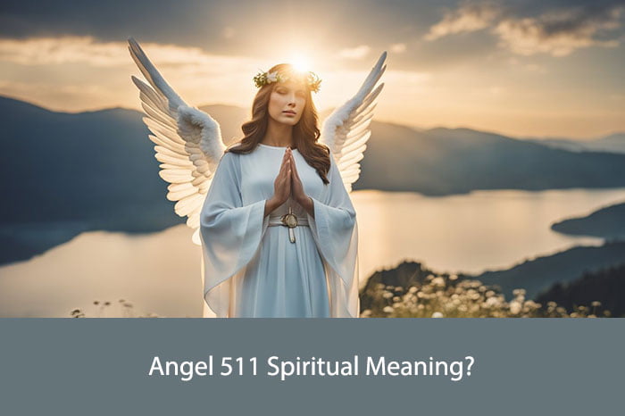 Angel 511 Spiritual Meaning