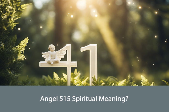 Angel 515 Spiritual Meaning