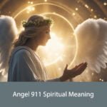 Angel 911 Spiritual Meaning