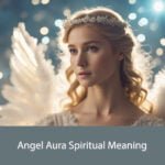 Angel Aura Spiritual Meaning