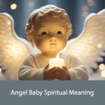 Angel Baby Spiritual Meaning