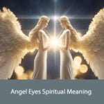 Angel Eyes Spiritual Meaning