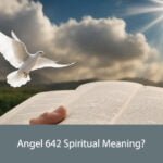 Angel 642 Spiritual Meaning