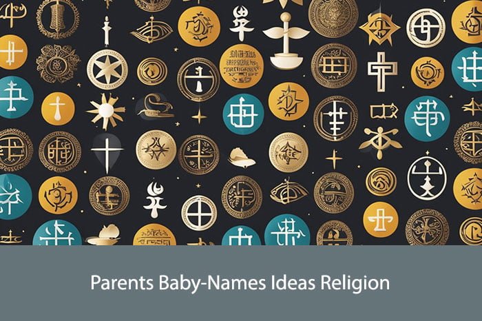 Parents Baby-Names Ideas Religion