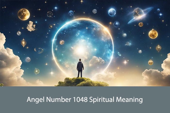 Angel Number 1048 Spiritual Meaning