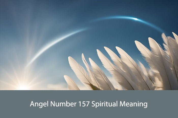 Angel Number 157 Spiritual Meaning