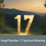 Angel Number 17 Spiritual Meaning