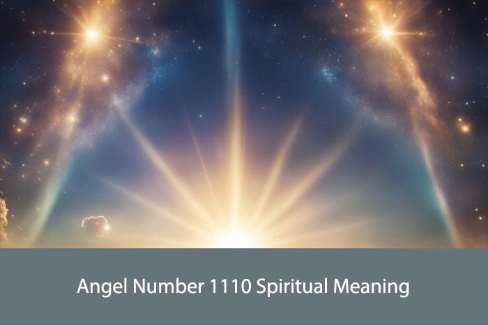 Angel Number 1110 Spiritual Meaning