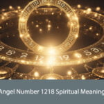Angel Number 1218 Spiritual Meaning