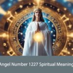 Angel Number 1227 Spiritual Meaning