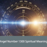 Angel Number 1300 Spiritual Meaning