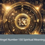 Angel Number 150 Spiritual Meaning